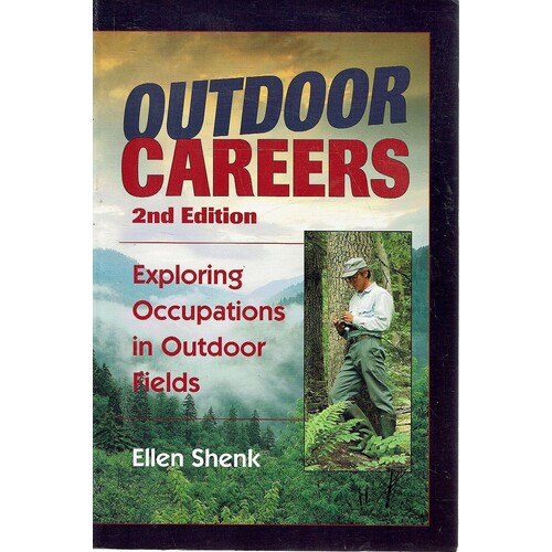 Outdoor Careers. Exploring Occupations in Outdoor Fields