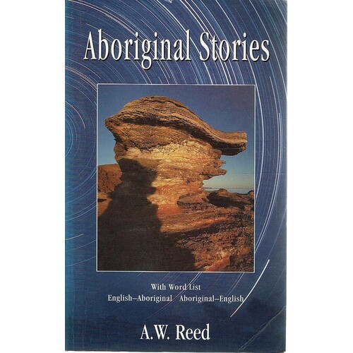 Aboriginal Stories. With Word List English Aboriginal. Aboriginal English