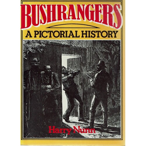 Bushrangers. A Pictorial History