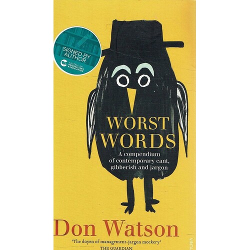 Worst Words. A Compendium Of Contemporary Cant, Gibberish And Jargon