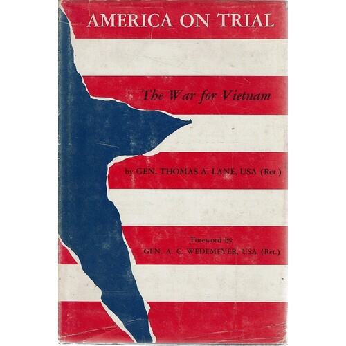 America On Trial. The War For Vietnam