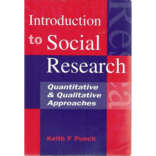 Introduction To Social Research. Quantitative And Qualitative Approaches