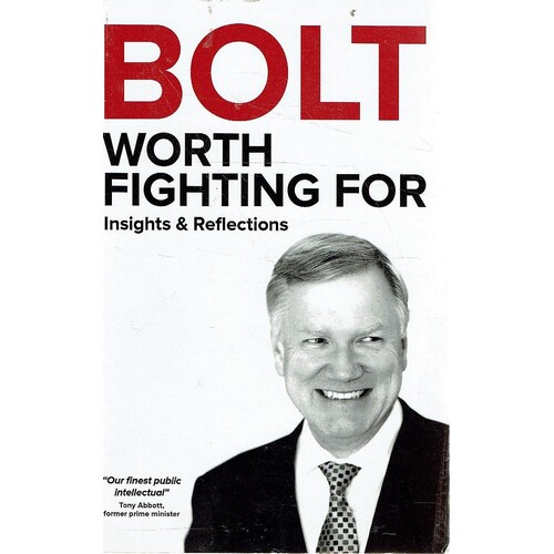 Bolt. Worth Fighting For. Insights And Reflections