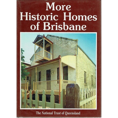 More Historic Homes Of Brisbane