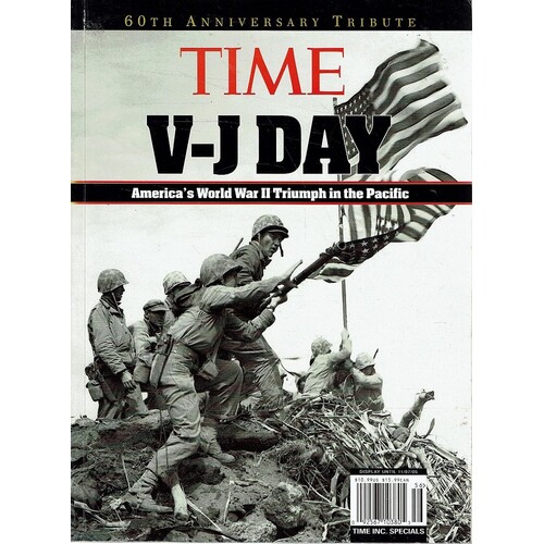 V. J. Day. America's World War II Triumph In The Pacific