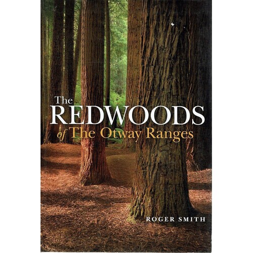 The Redwoods Of The Otway Ranges