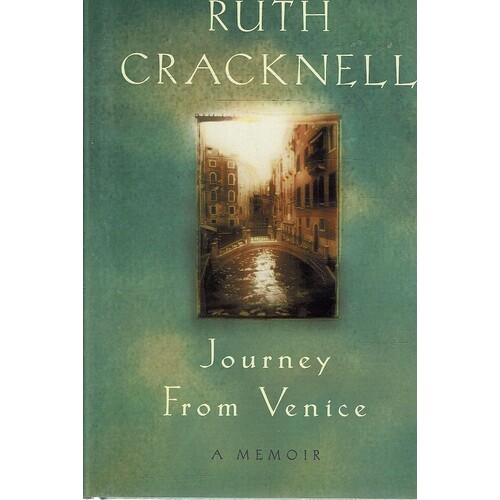 Journey From Venice. A Memoir