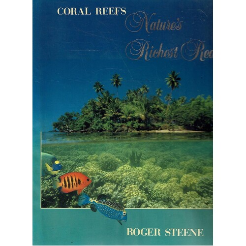 Coral Reefs. Nature's Richest Realm