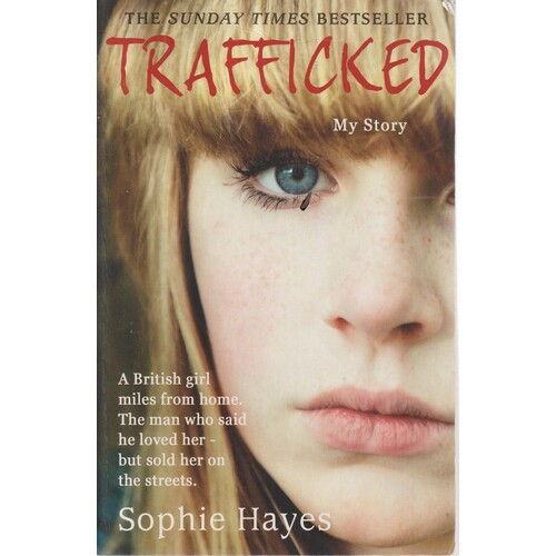 Trafficked. My Story