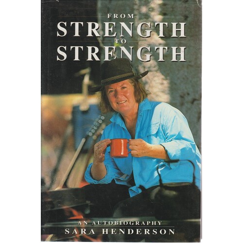 From Strength To Strength. An Autobiography