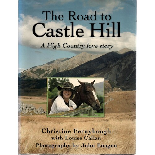 The Road To Castle Hill. A High Country Love Story