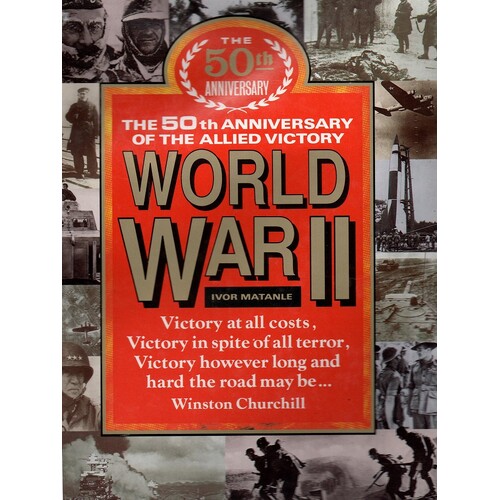 World War II. The 50th Anniversary Of The Allied Victory