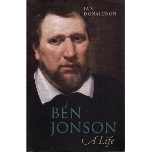 Ben Johnson. A Life