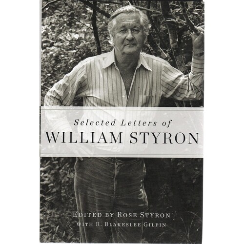 Selected Letters Of William Styron