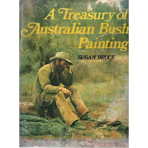 A Treasury Of Australian Bush Painting