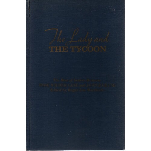 The Lady And The Tycoon. Letters Of Rose Wilder Lane And Jasper Crane