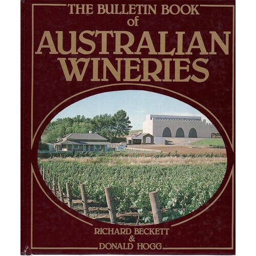 The Bulletin Book Of Australian Wineries