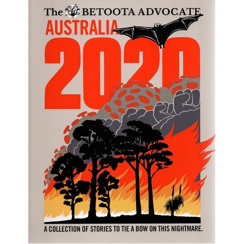 Australia 2020. The Betoota Advocate