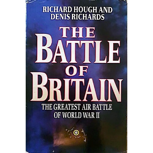 The Battle Of Britain. The Greatest Air Battle Of World War II