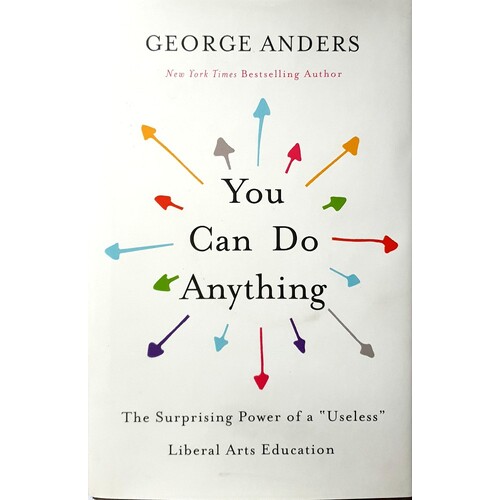 You Can Do Anything. The Surprising Power Of A 