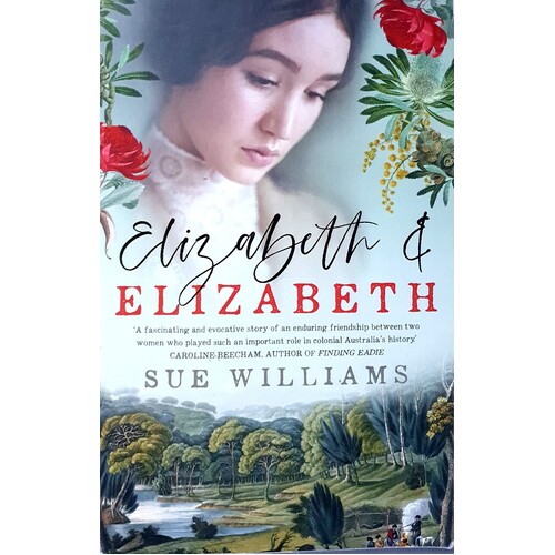 Elizabeth and Elizabeth by Sue Williams, 9781760631345