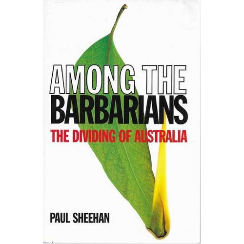 Among The Barbarians. The Dividing Australia