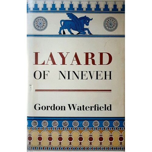 Layard Of The Nineveh