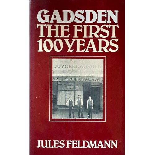 Gadsden. The First 100 Years