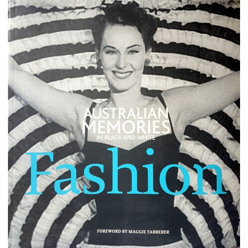 Fashion. Australian Memories In Black And White