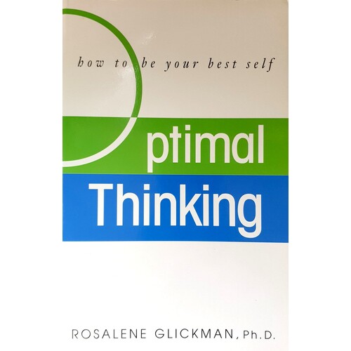 Optimal Thinking. How To Be Your Best Self