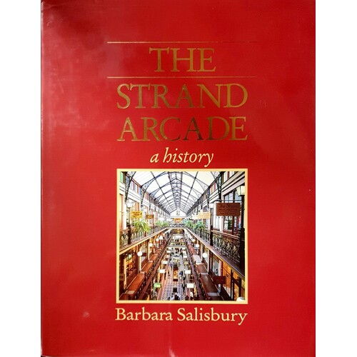 The Strand Arcade. A History