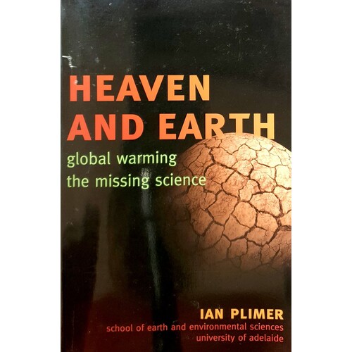 Heaven And Earth. Global Warming The Missing Science