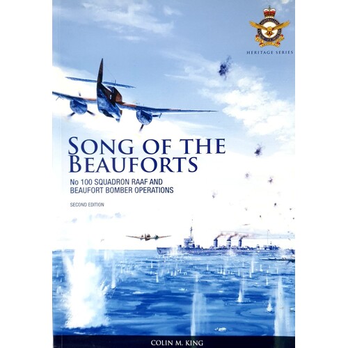 Song Of The Beayforts. No 100 Squadron Raaf And Beaufort Bomber Operations