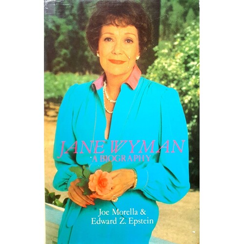 Jane Wyman. A Biography