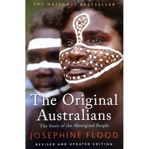 The Original Australians. The Story Of The Aboriginal People