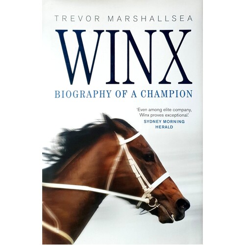 Winx. Biography Of A Champion