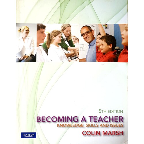 Becoming A Teacher. Knowledge, Skills And Issues