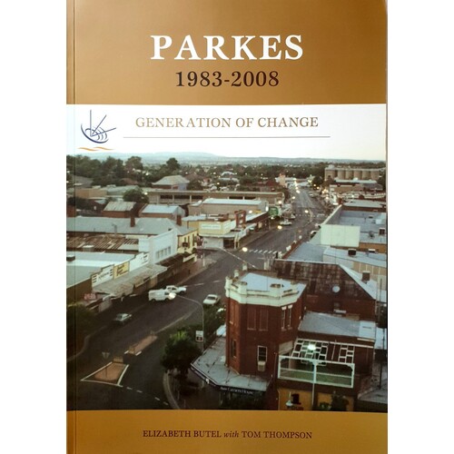 Parkes 1983-2008. Generation Of Change