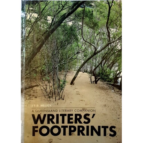 Writer's Footprints. A Queensland Literary Companion