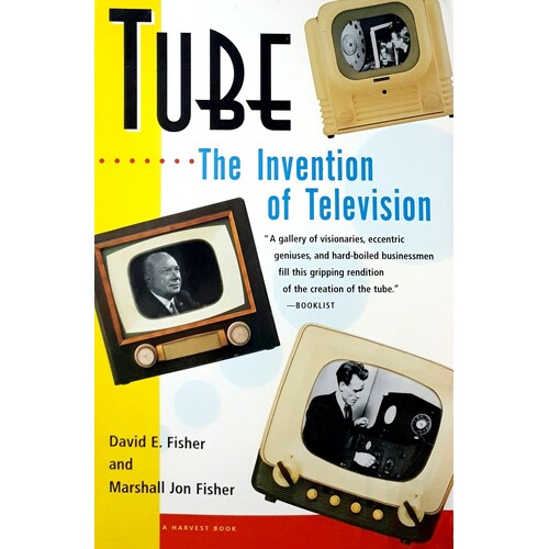 Tube. The Invention of Television