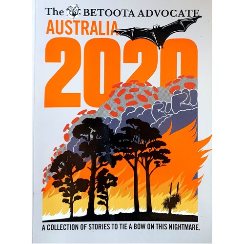 Australia 2020. The Betoota Advocate