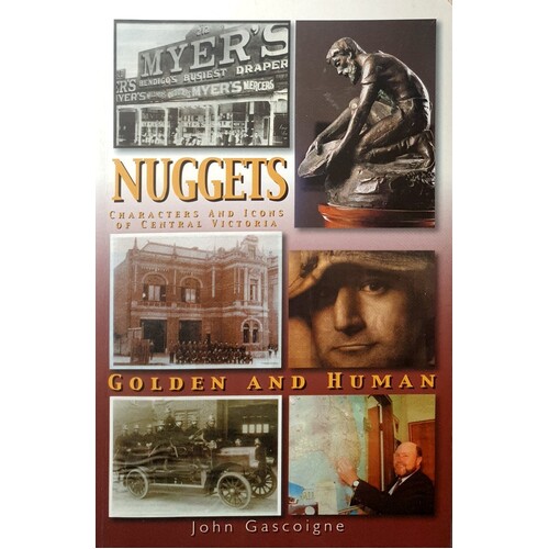 Nuggets. Characters And Icons Of Central Victoria