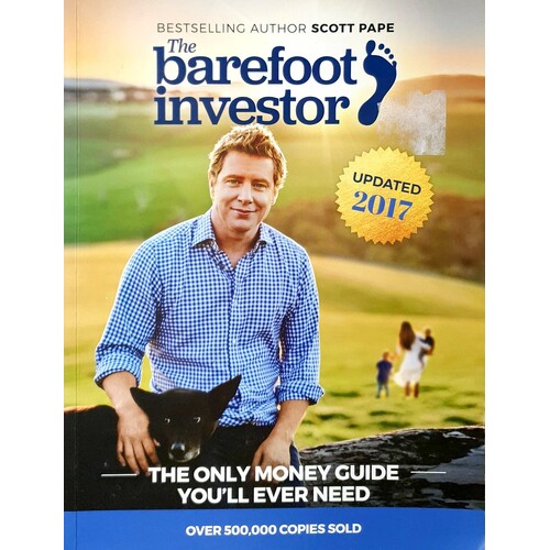 The Barefoot Investor. The Only Money Guide You'll Ever Need