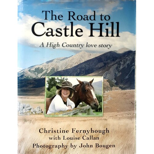 The Road To Castle Hill. A High Country Love Story