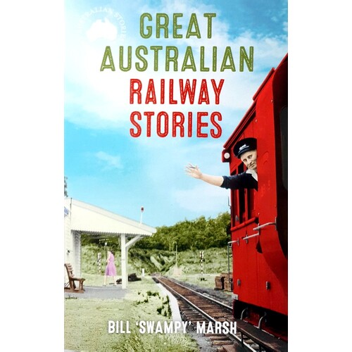 Great Australian Railway Stories