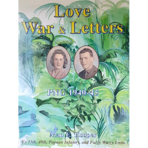 Love, War And Letters. PNG 1940-45