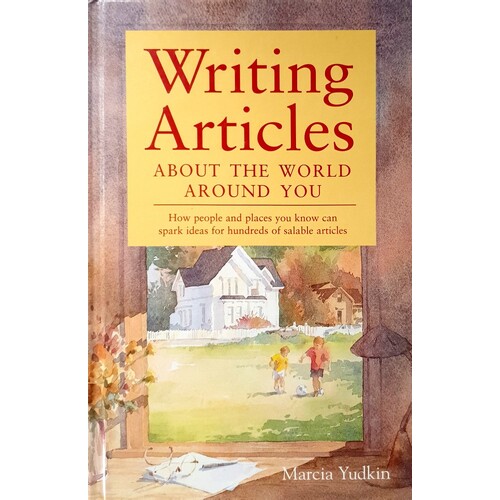 Writing Articles About The World Around You