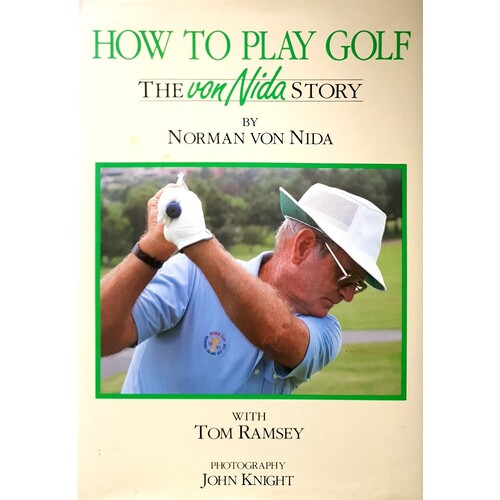 How To Play Golf. The Von Nida Story