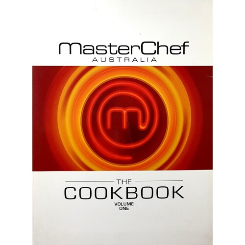 MasterChef Australia. The Cookbook (Volume 1)