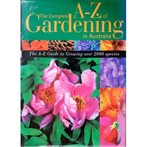 The Complete A-Z Of Gardening In Australia